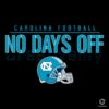 Carolina Football SVG No Days Off All Grind