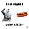 Funny Hot Dog Your Sister Meme PNG for Laughs