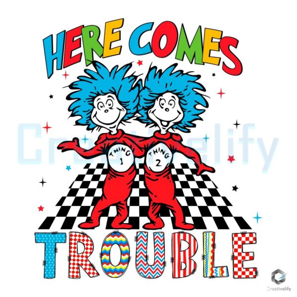 Here Comes Trouble Thing 1 Thing 2 Checkered PNG Design