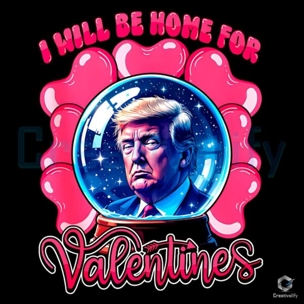 Home for Valentines with Trump Heart PNG Design