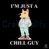 I Am Just A Chill Guy Dog Head Funny SVG