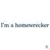 I'm A Homewrecker SVG