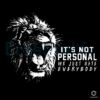 Its Not Personal We Just Hate Everybody Lions PNG