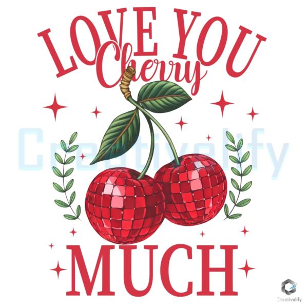 Love You Cherry Much Valentine PNG in Sweet Pink