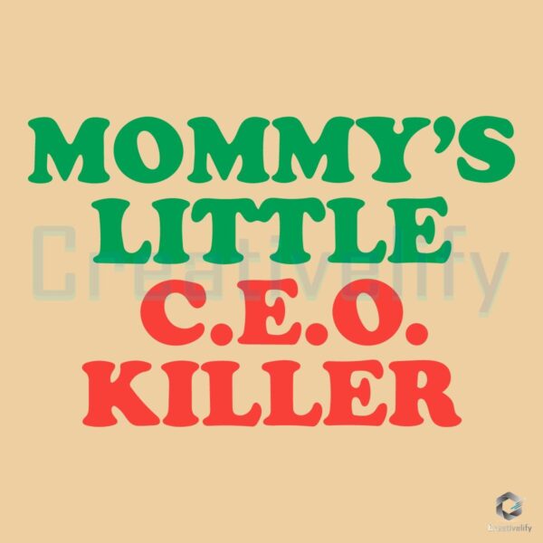 Mommys Little CEO Slayer SVG Design