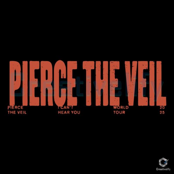 Pierce the Veil 2025 World Tour SVG I Cant Hear You