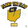 Plant The Flag Michigan Wolverines 13 10 PNG