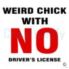 Quirky Chick Without a License SVG Design