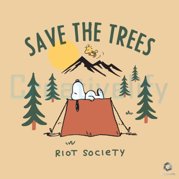 Save The Tree Riot Society Snoopy Camping SVG