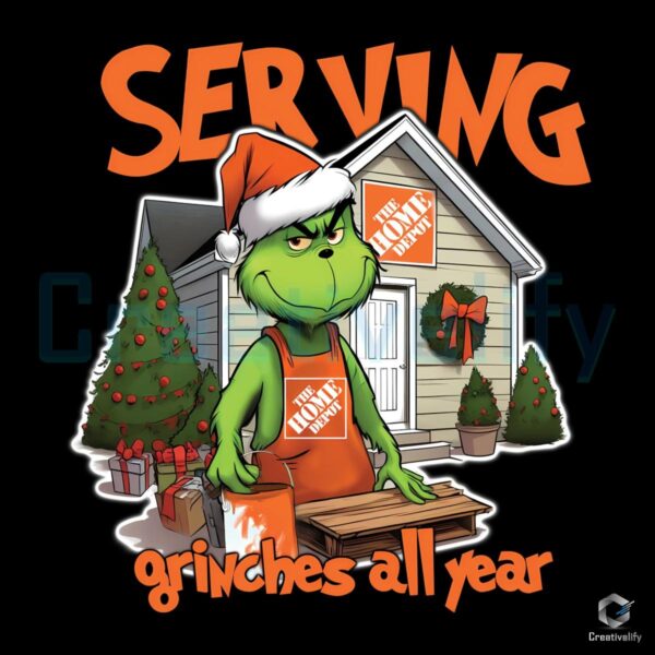 Serving Grinches All Year Grinch Home Depot PNG