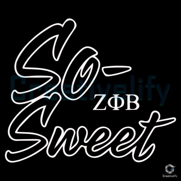 So Sweet Zeta Phi Beta SVG Design