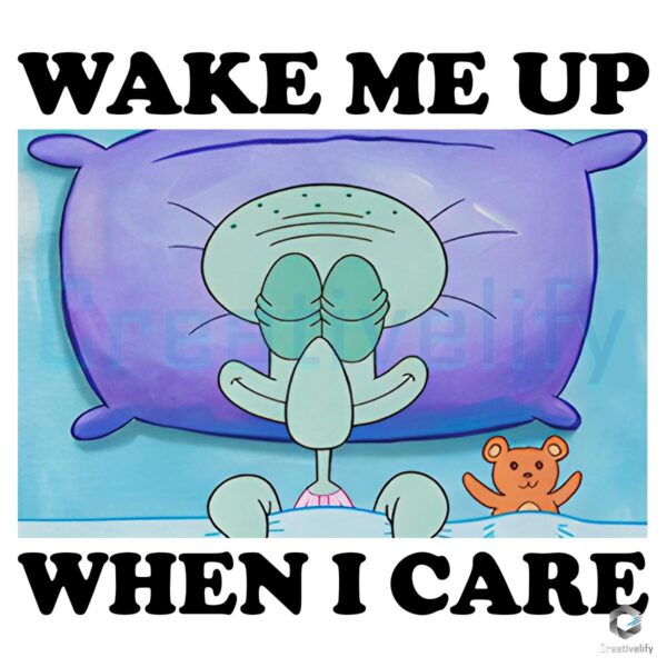 Squidward Wake Me When I Care Meme SVGPNG Download