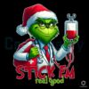 Stick Em Real Good Doctor Grinch PNG