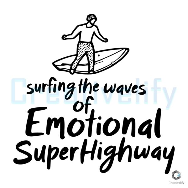 Surfing The Waves Of Emotional Super Highway SVG