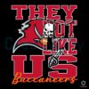 SVG Design Tampa Bay Buccaneers Theyre Not Like Us