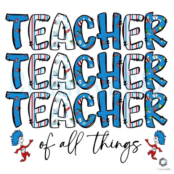 Teacher of All Things Dr Seuss Thing 1 Thing 2 PNG Design