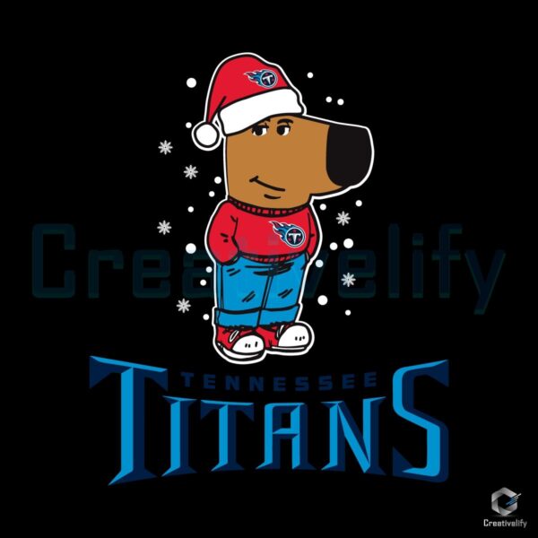 Tennessee Titans Chill Guy Christmas Football SVG