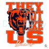 They Aint Like Us Chicago Bears 2024 SVG Design