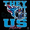 They Not Like Us Tennessee Titans NFL Football SVG Design