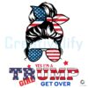 Vintage Trump Girl Get Over It American Flag SVG