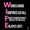 Wife Works Hard Inspires Fought Enjoys Life SVG