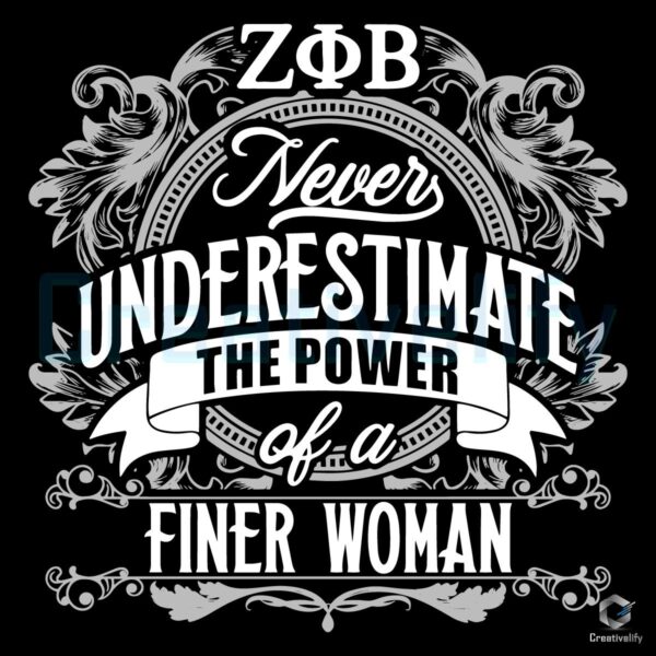 Zeta Phi Beta The Power of a Finer Woman SVG Design