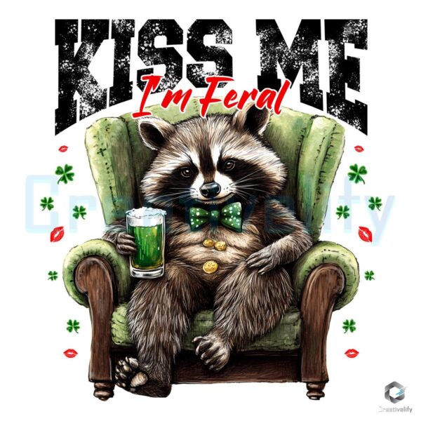 Kiss Me I'm Feral Racoon Patrick's Day PNG