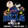 Buffalo Bills Forever Snoopy Charlie Brown Win or Lose PNG
