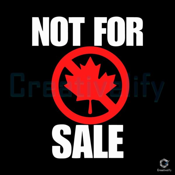 Canada Not for Sale SVG Design