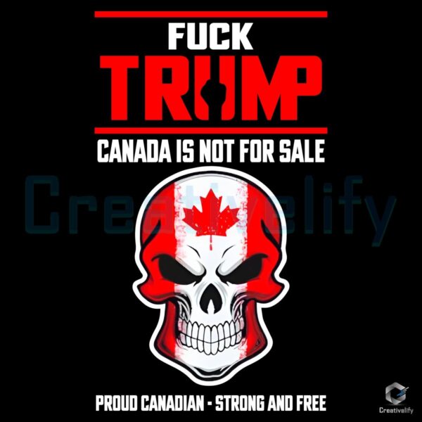 Canada Strong and Free Not for Sale Proud SVGPNG Design