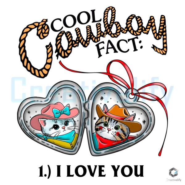 Cool Cowboy Fact I Love You SVG or PNG