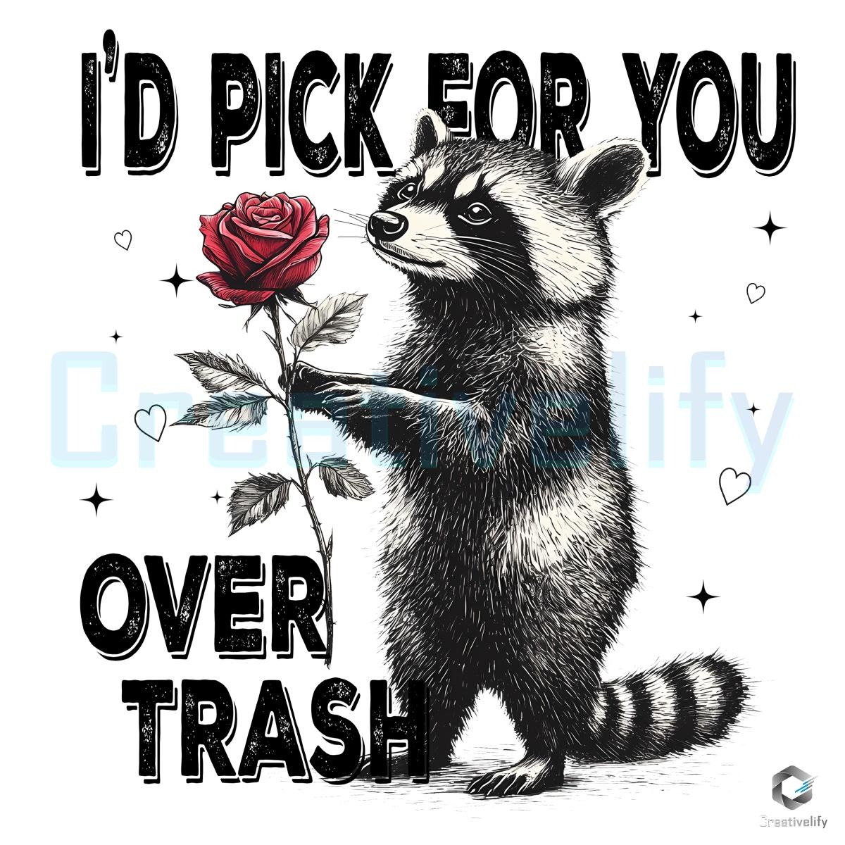 Id Choose You Over Trash Funny Raccoon Valentine SVGPNG