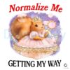 Let Me Have My Way Normalize It PNG