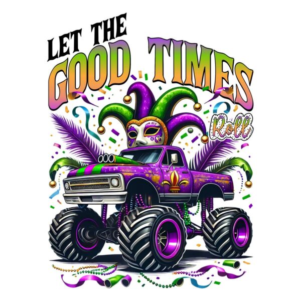 Let the Good Times Roll Monster Truck Mardi Gras SVGPNG