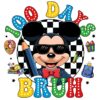 Mickey Mouse 100 Days Bruh Checkered SVGPNG Design