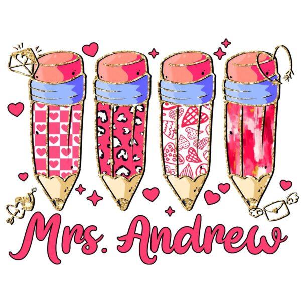 Mrs Andrew Custom Teacher Valentine Pencils PNG Design