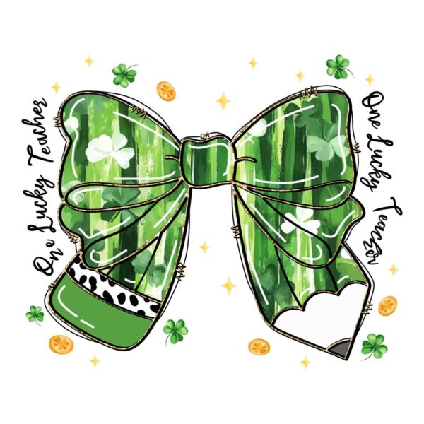 One Lucky Teacher St Patricks Day Coquette Pencil PNG Design