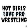 Pro Wrestling SVG Loved by Hot Girls Everywhere