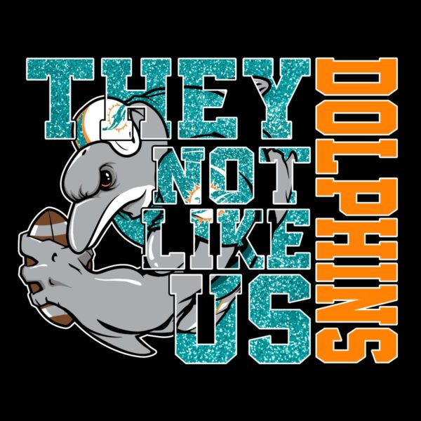 Sparkling Miami Dolphins PNG Theyre Not Like Us