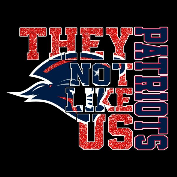 Sparkling New England Patriots PNG Theyre Not Like Us