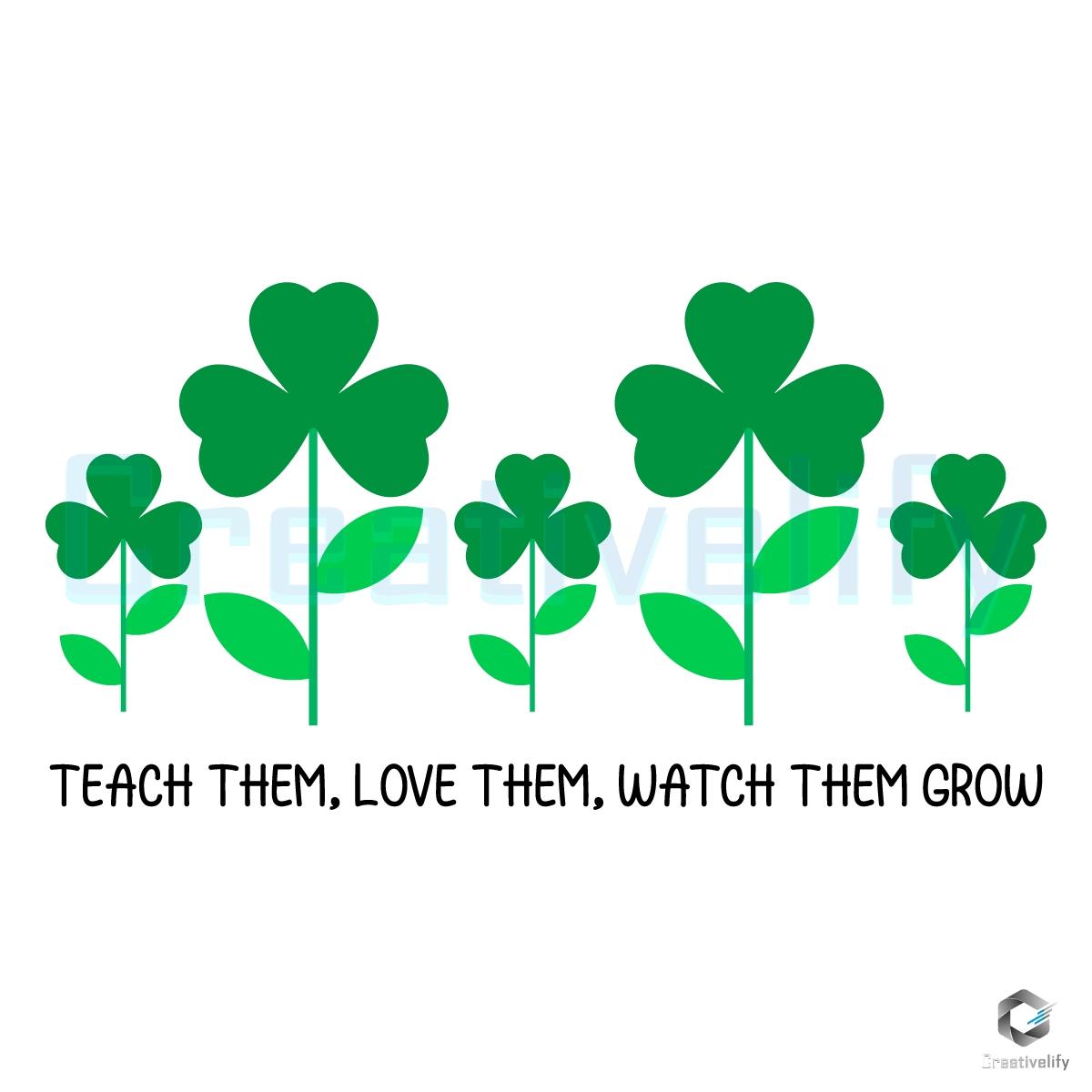 Teach Love Grow Shamrock Svg Design For Inspiration - CreativeLify