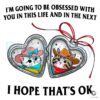 Totally Obsessed with You PNG Design