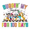 Buggin' My Teacher for 100 Days Mickey Friends PNG