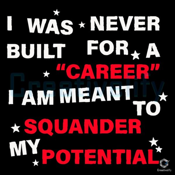 Destined to Wander Embrace My Potential with SVG Magic