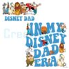 Disney Dad Vibes In My Disney Dad Era PNG