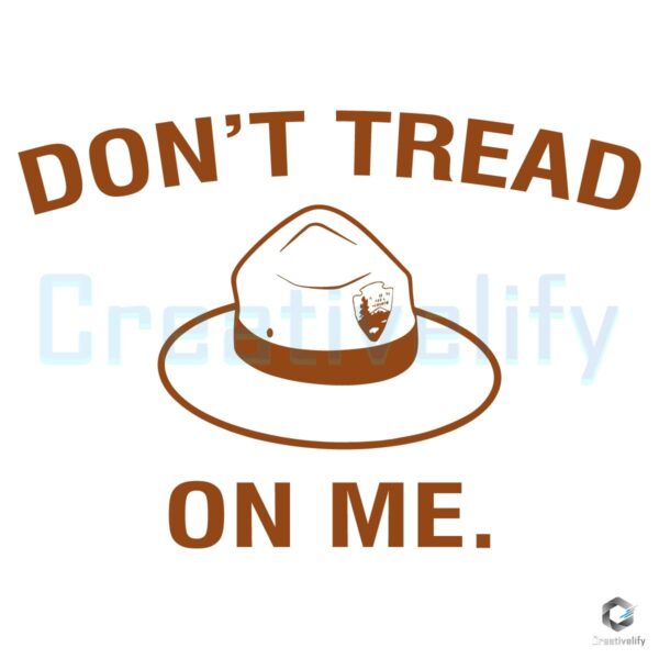 Dont Tread on Me SVG National Parks Ranger Hat Design