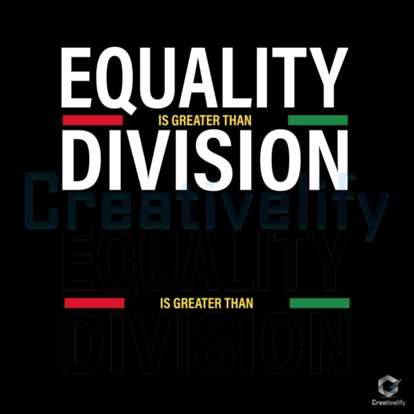 Equality Beats Division Black History SVG Design