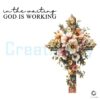 Floral Cross In the Waiting God Is Working PNG