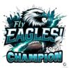 Fly Eagles 2025 Champions Philadelphia Eagles PNG