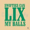 Funny CJ GardnerJohnson SVG Swifties Can Lick My Balls